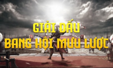 GIẢI ĐẤU BANG HỘI MƯU LƯỢC