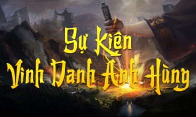 Khảo nghiệm đua TOP Bang Hội và Cá Nhân Sự Kiện Vinh Danh Anh Hùng - Máy Chủ Trùng Phùng Tri Kỷ 4
