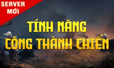 Sự Kiện - Công Thành Chiến Thử Nghiệm Máy Chủ Mới