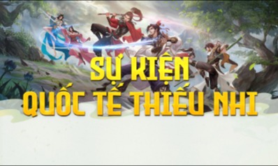 Sự Kiện Mừng Ngày Quốc Tế Thiếu Nhi - Máy Chủ Trùng Phùng Tri Kỷ 3